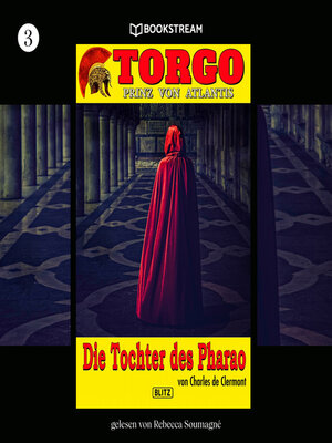 cover image of Die Tochter des Pharao--Torgo--Prinz von Atlantis, Band 3
